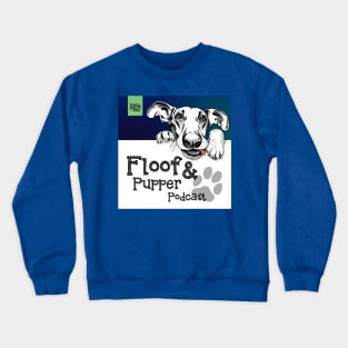 Floof and Pupper Podcast Crewneck Sweatshirt
